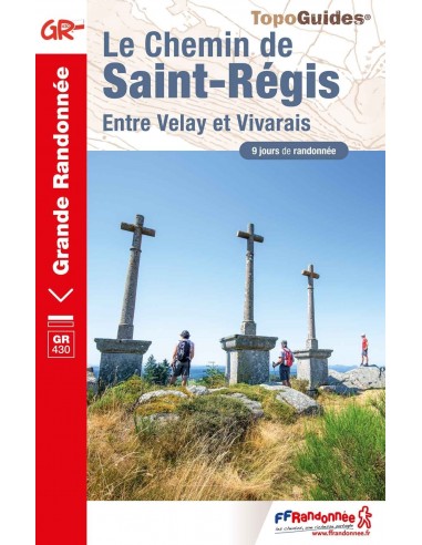 GR430 - Le chemin de Saint Régis | Topoguide FFRP