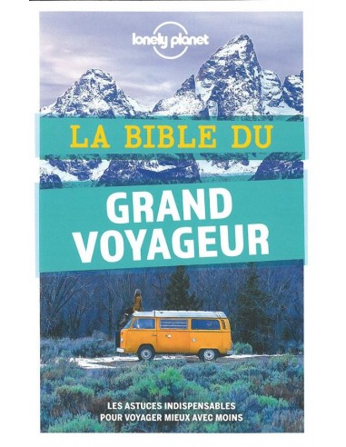 La Bible Du Grand Voyageur |  | LONELY PLANET