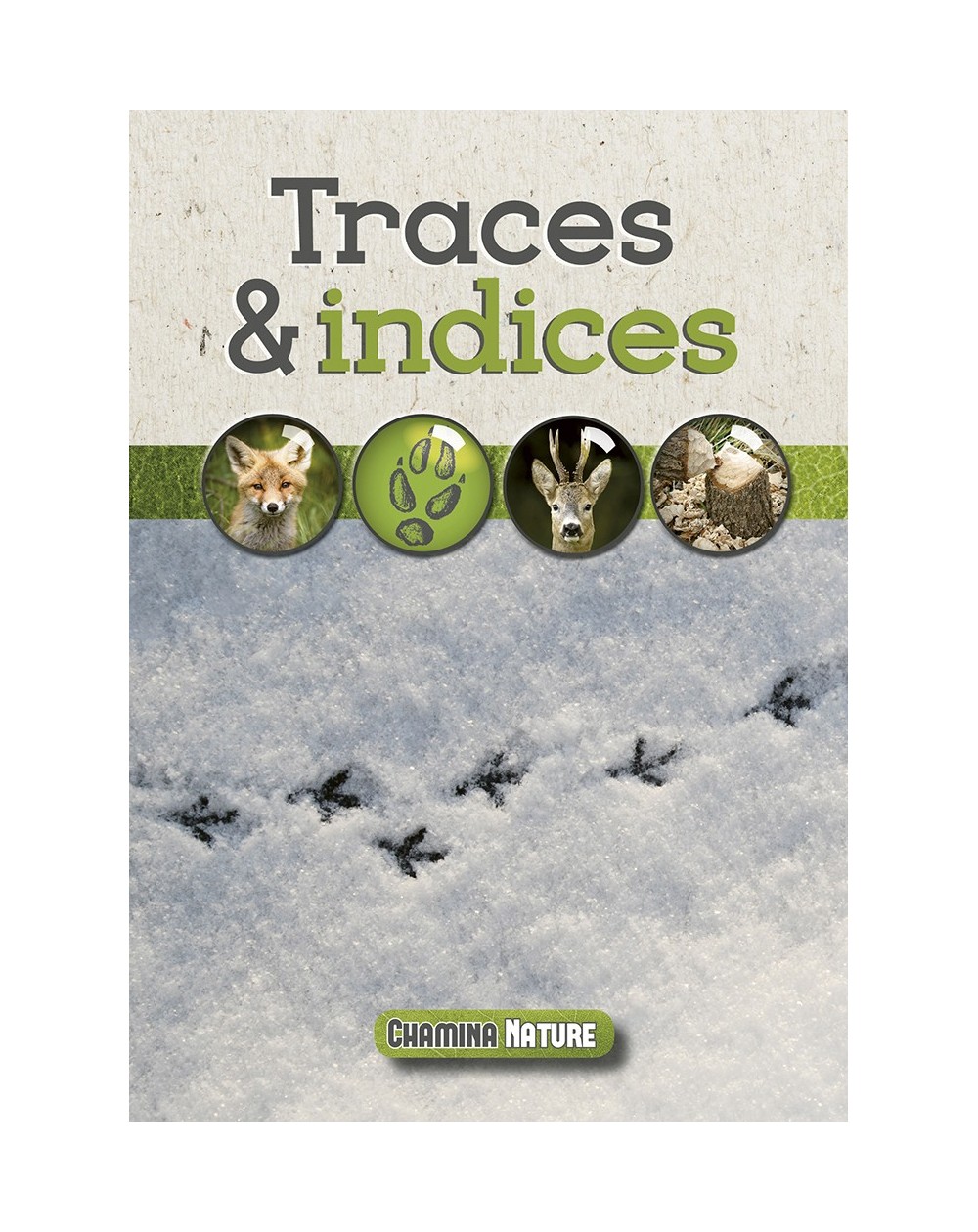 Traces & Indices Chamina Edition