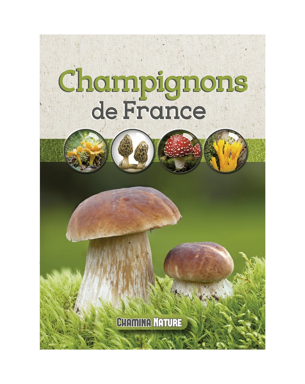 Champignons De France Chamina Edition