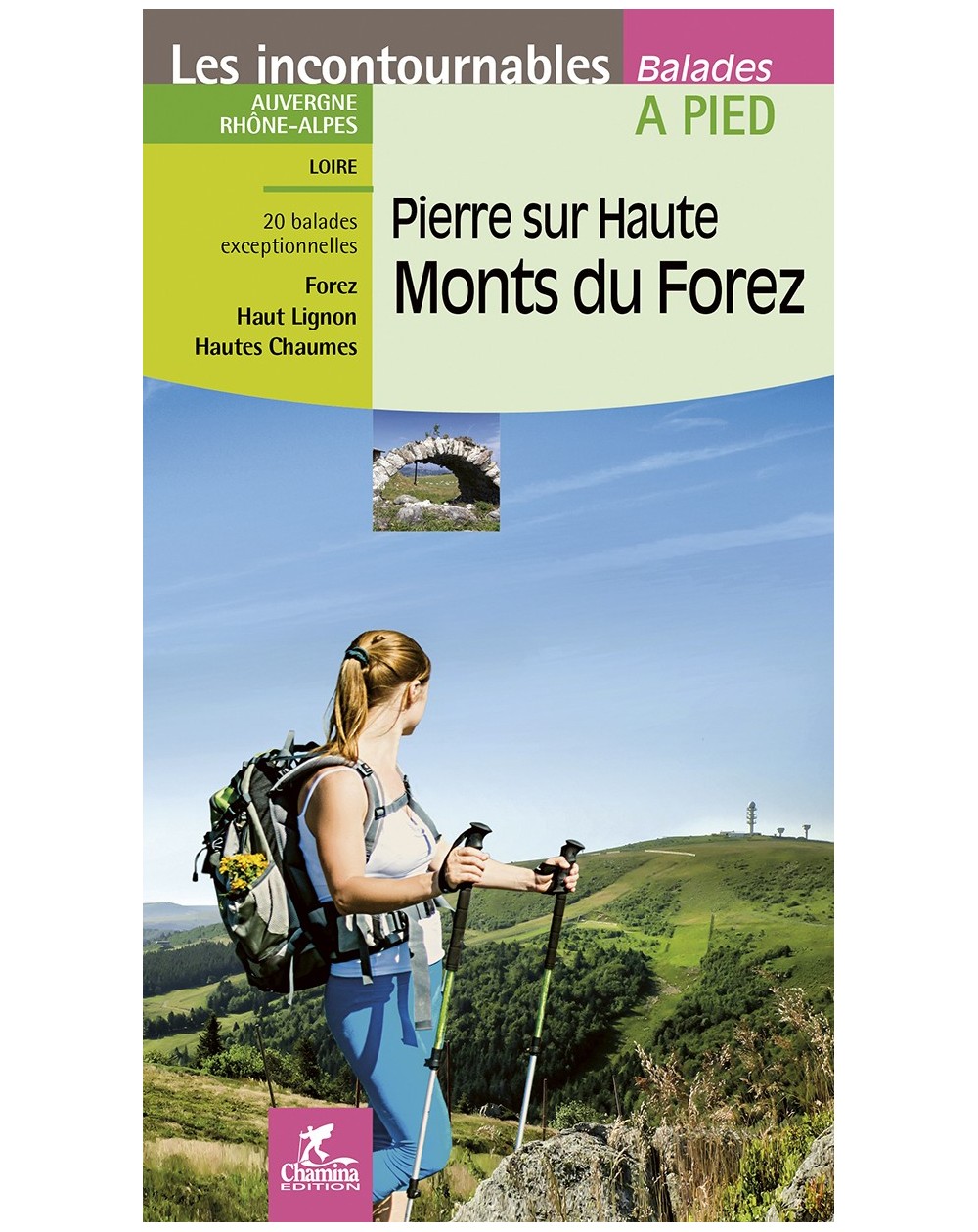 Pierre Sur Haute Monts Du Forez Chamina Edition