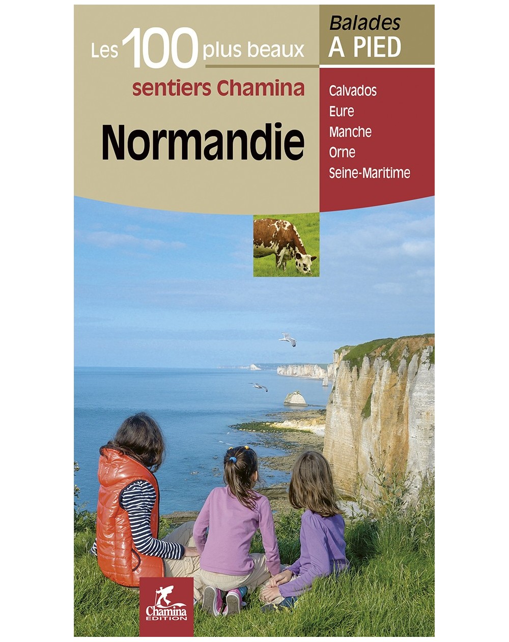Normandie Les 100 Plus Beaux Chamina Edition