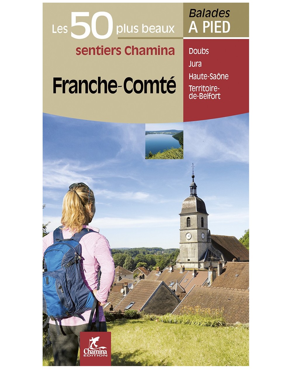 Franche-Comte Les 50 Plus Beaux Sentiers Chamina Edition
