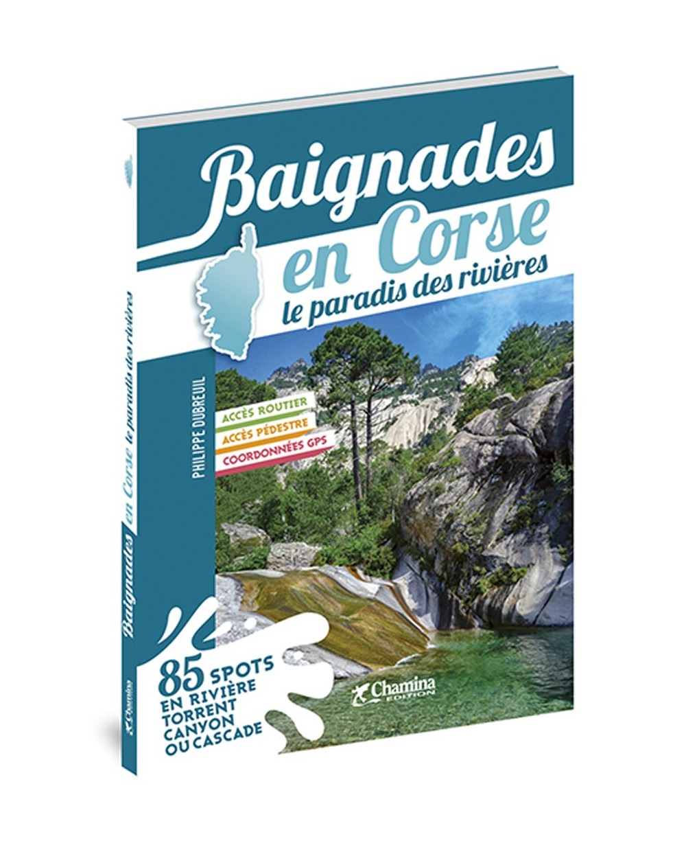 Baignades En Corse Le Paradis Des Rivières Chamina Edition