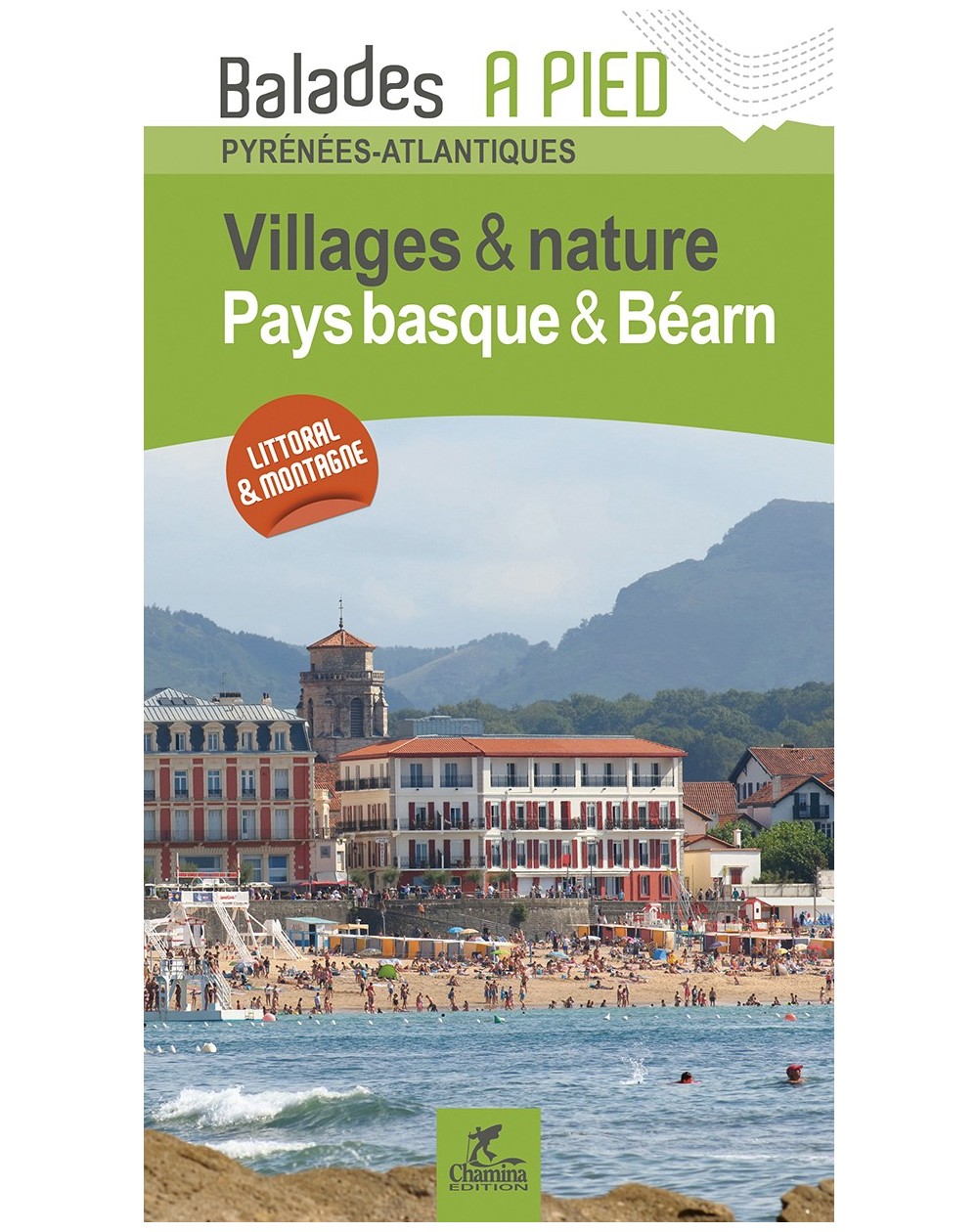 Pays Basque & Béarn Villages & Natures Chamina Edition