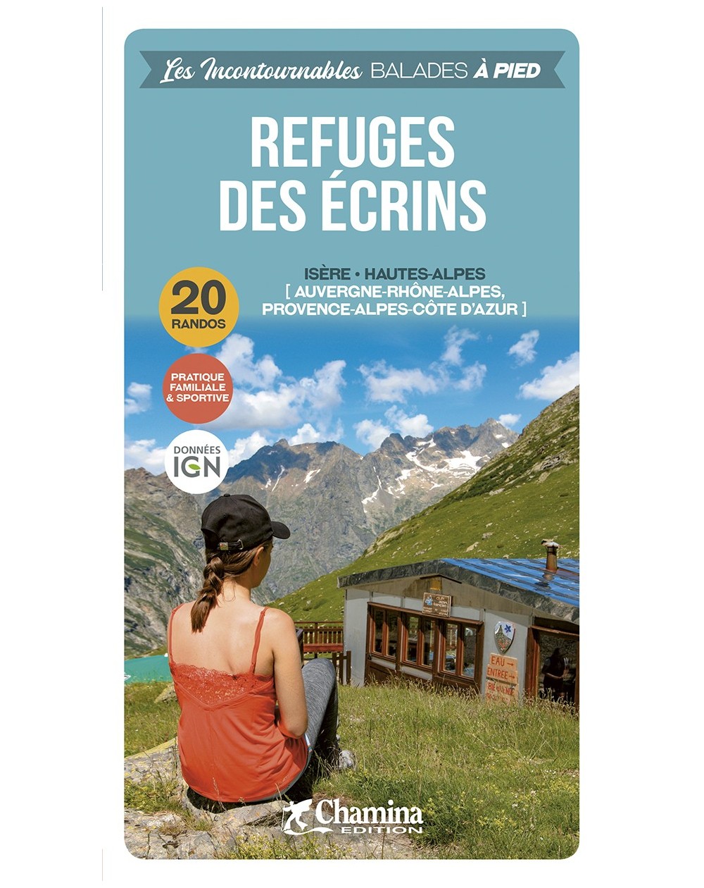 Refuges Des Ecrins Chamina Edition