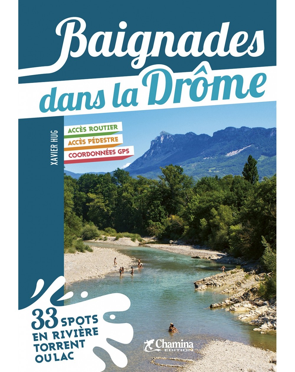 Baignades Dans La Drôme Chamina Edition