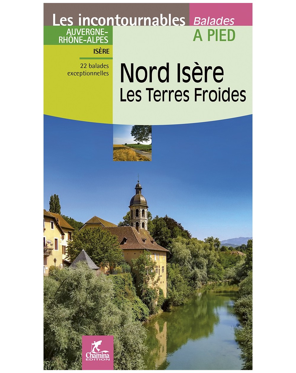 Nord Isère / Les Terres Froides Balades A Pied Chamina Edition