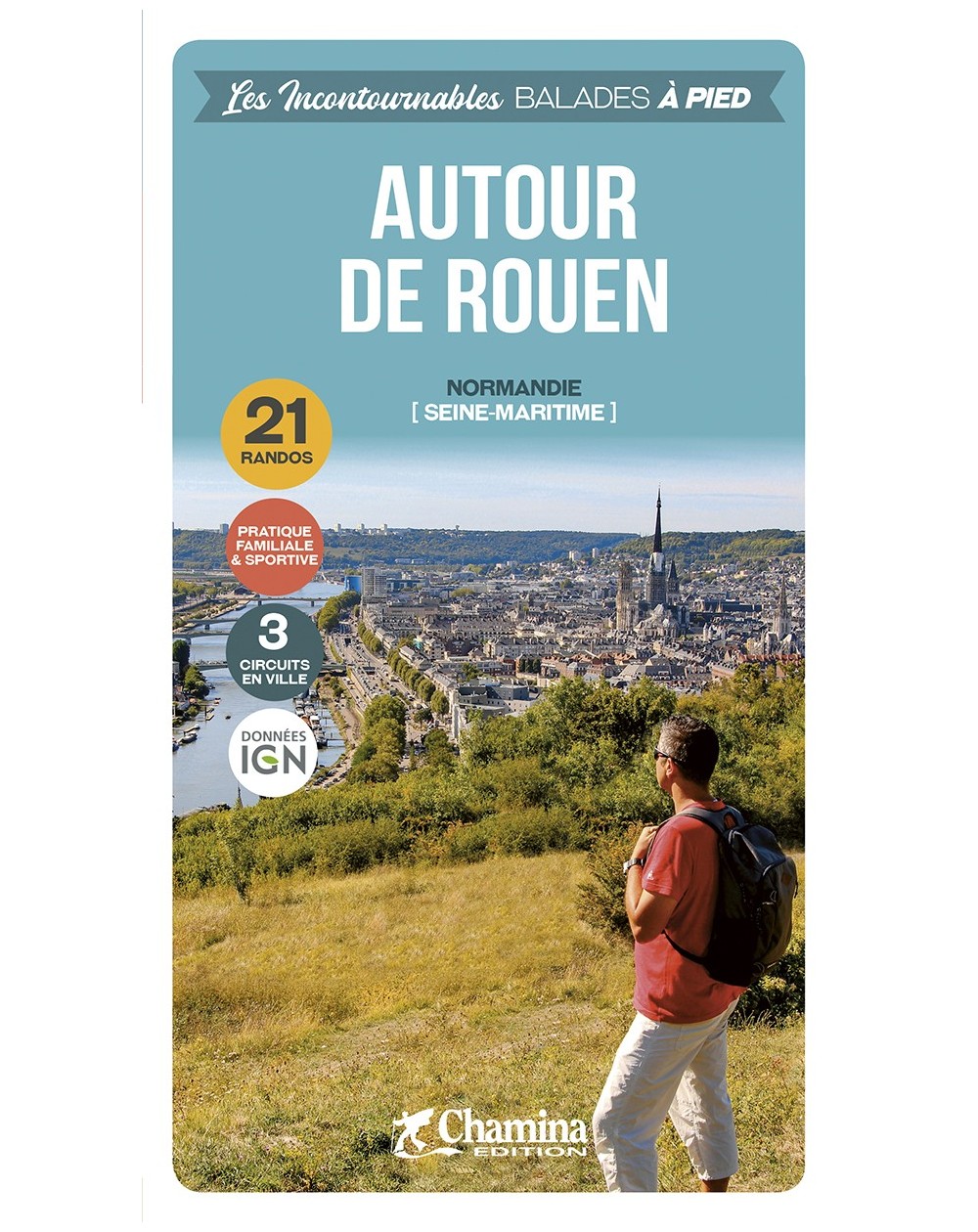 Autour De Rouen Chamina Edition