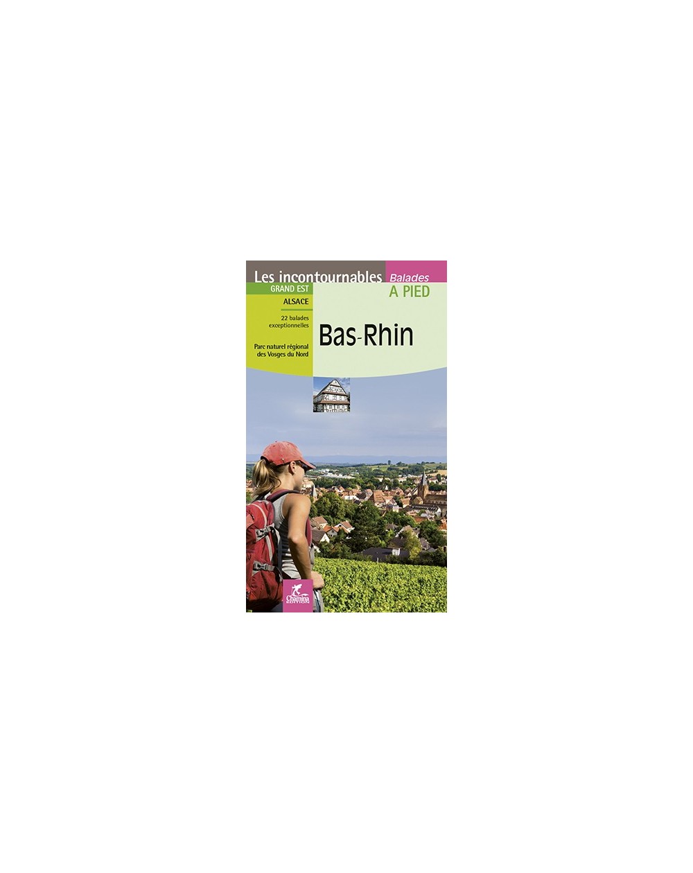 Bas-Rhin A Pied Pnr Des Vosges Du Nord Chamina Edition