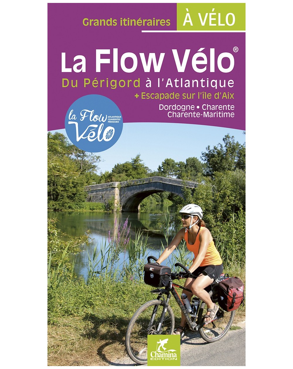 La Flow Vélo Du Périgord À L'Atlantique Chamina Edition