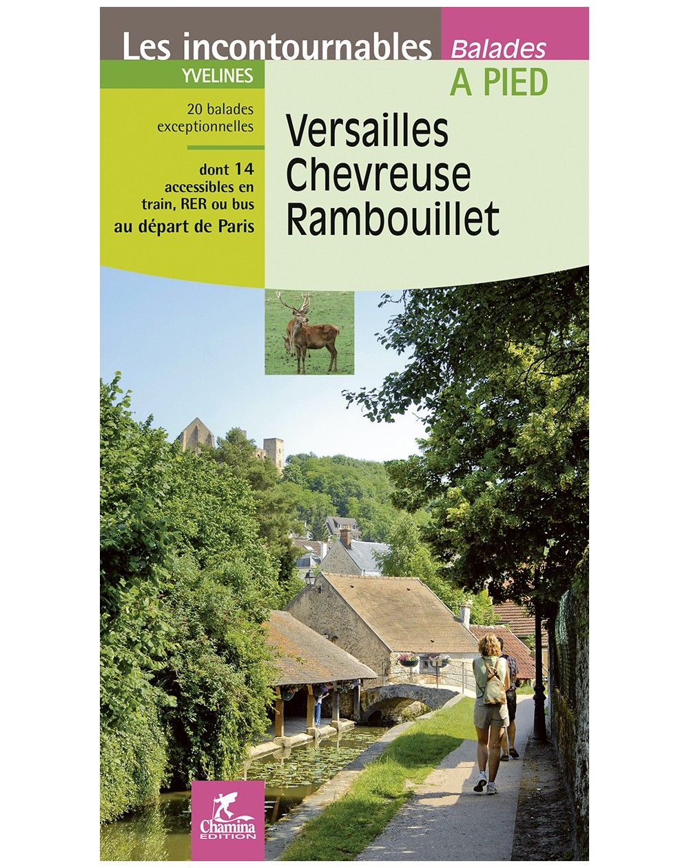 Versailles Chevreuse Rambouillet Chamina Edition