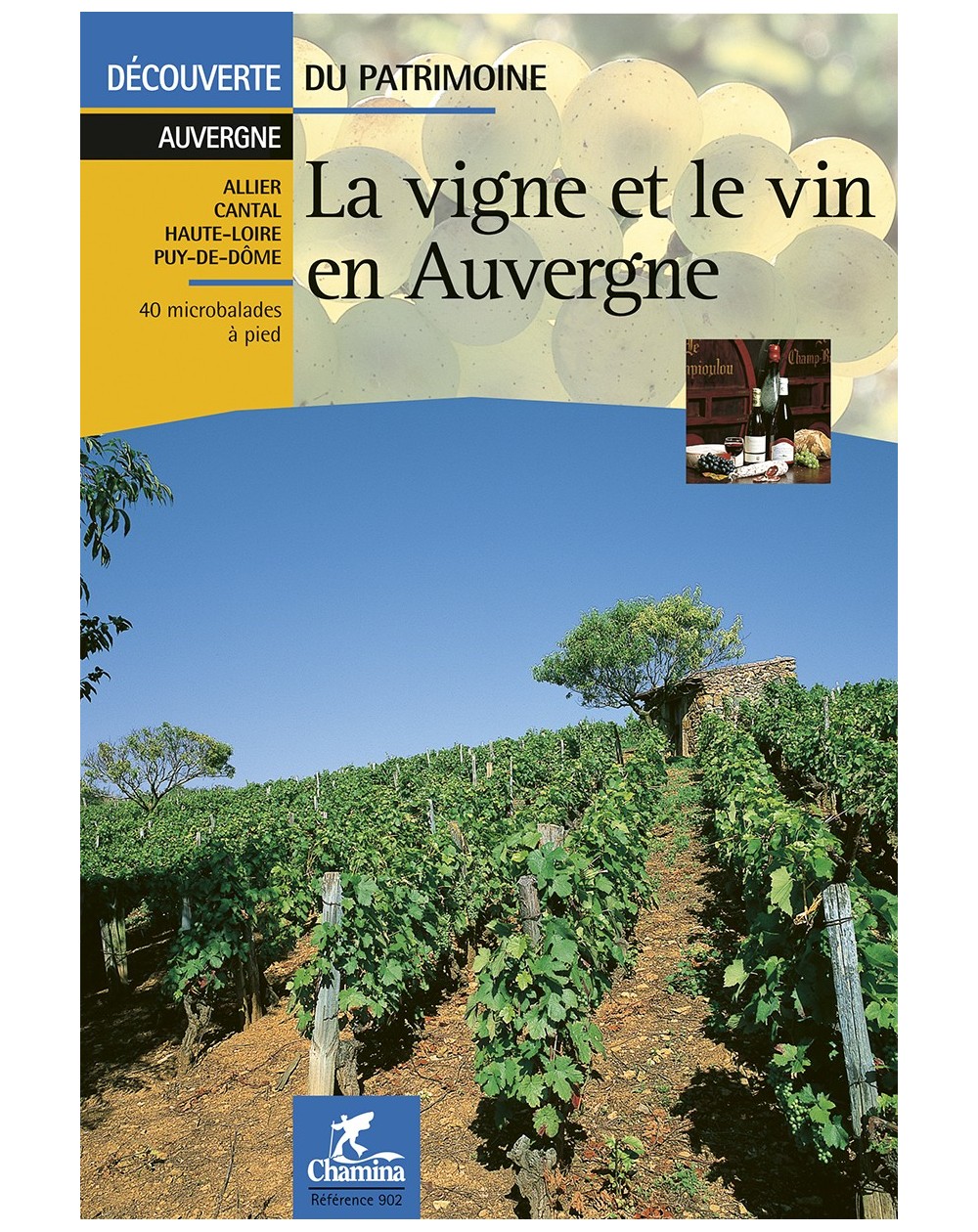 La Vigne Le Vin En Auvergne Chamina Edition