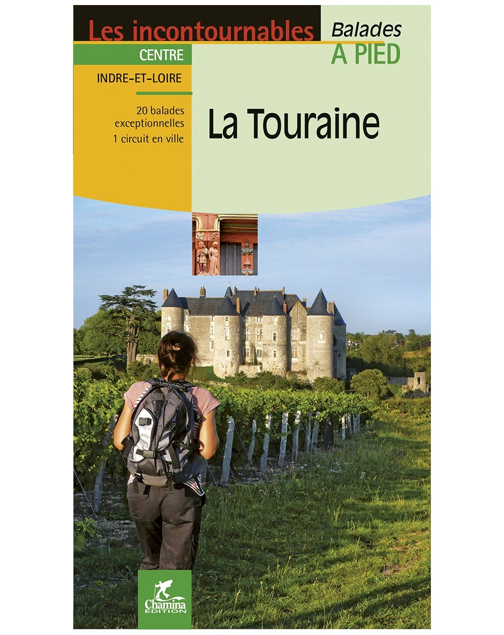 la-touraine-balades-chamina-edition-9782844662163