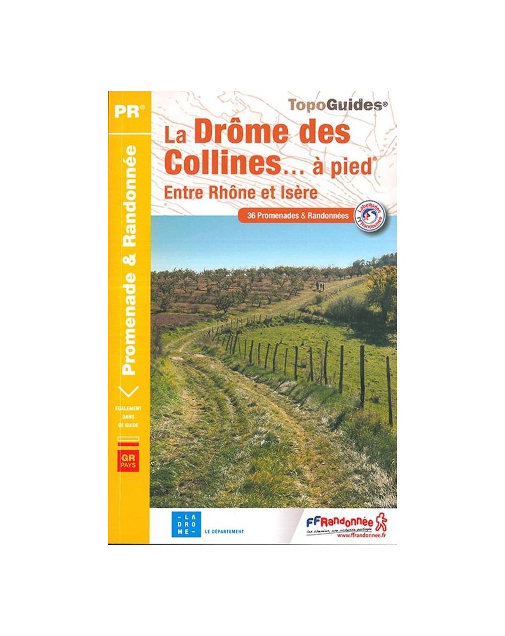 40 balades dans la Drôme des Collines | Topoguide FFRP