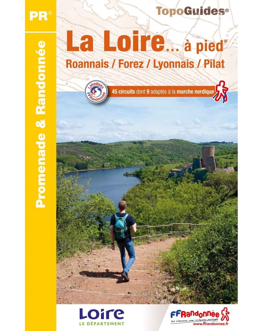 La Loire en 45 circuits de randonnées | Topoguide FFRP