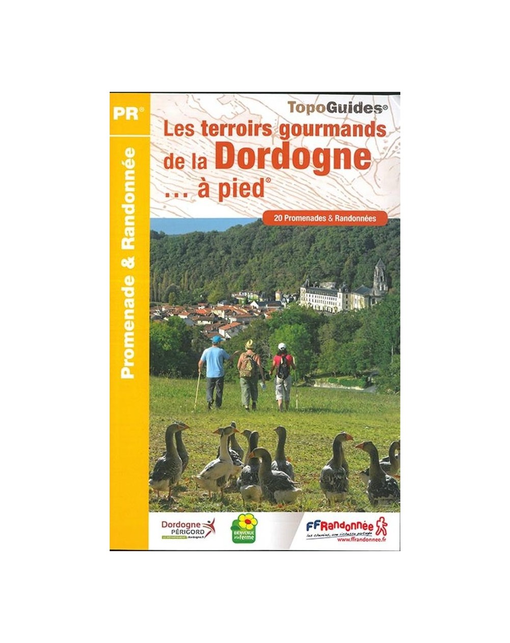 20 promenades en Dordogne, Terrois gourmands | Topoguide 