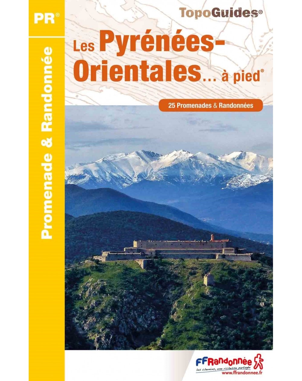 25 randonnées dans les Pyrénées-Orientales | Topoguide FFRP