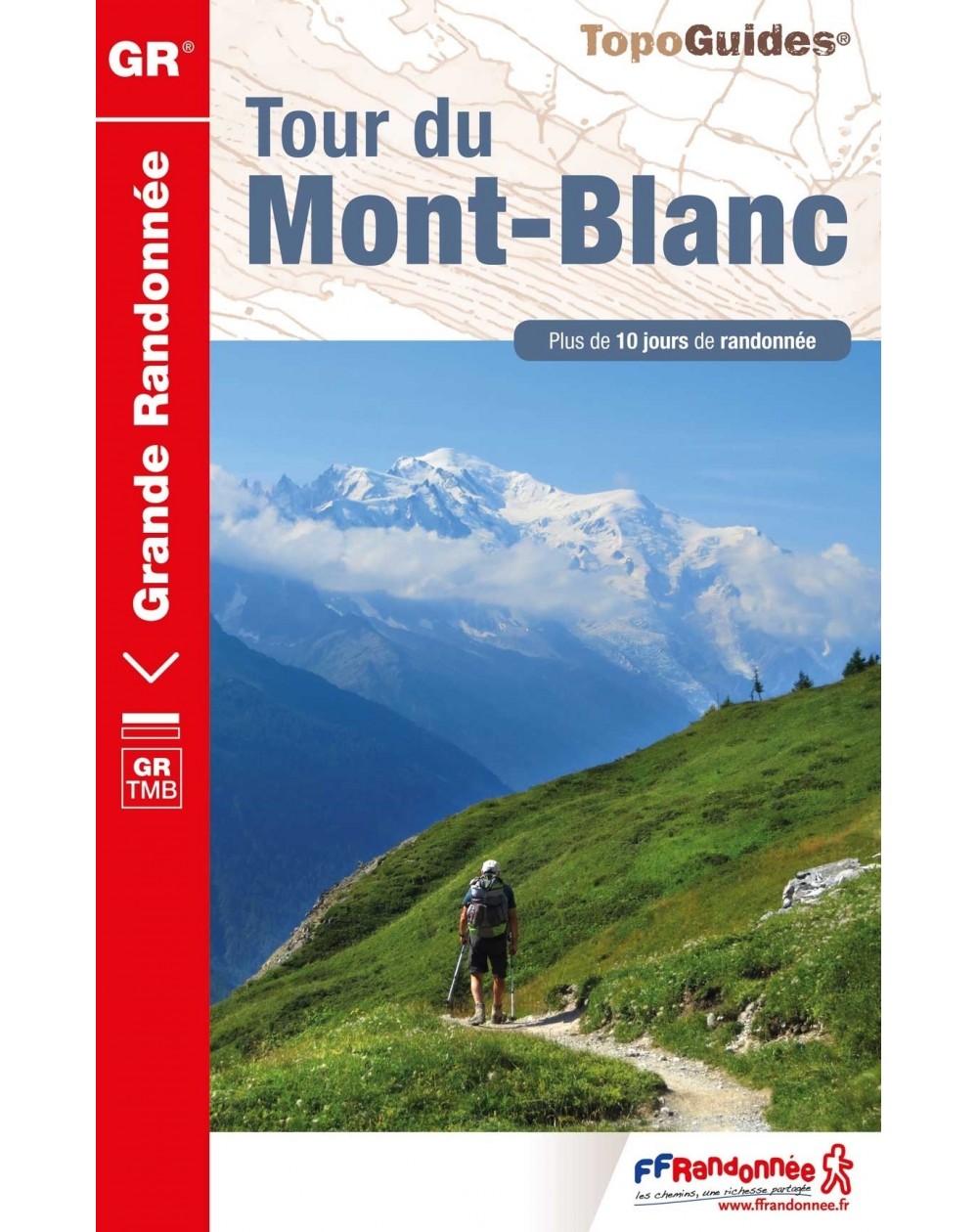 GR TMB - Tour du Mont-Blanc | Topoguide FFRP