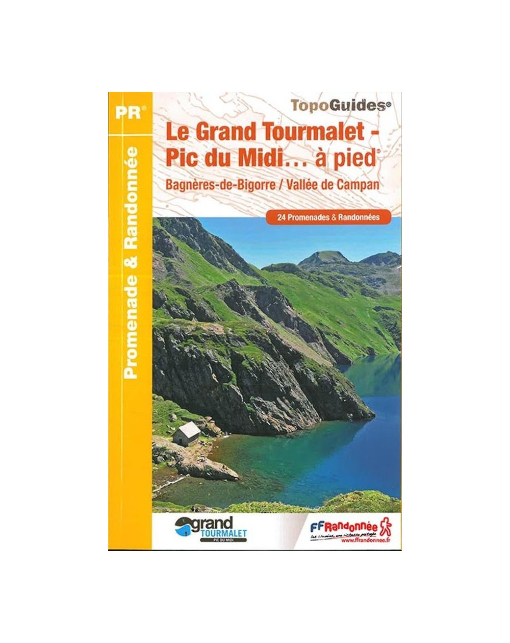 24 randonnées - Le Grand Tourmalet - Pic du Midi | Topoguide 