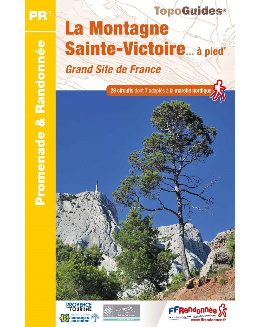 Randonnées sur la Montagne Sainte-Victoire | Topoguide FFRP