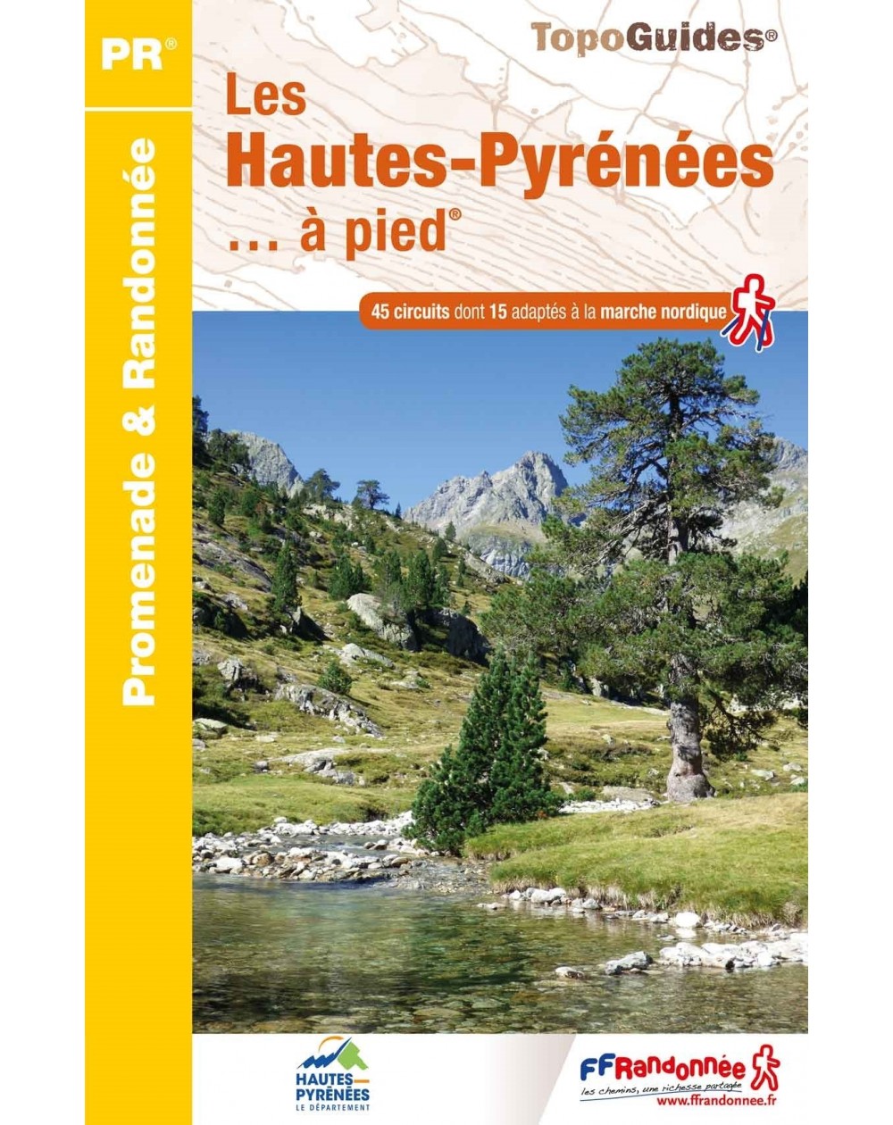 Les Hautes-Pyrénées en 45 circuits de randonnées | Topoguide 