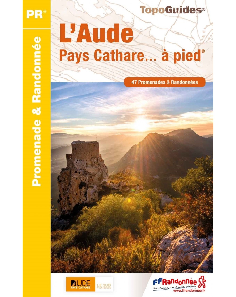 47 randonnée dans l'Aude, Pays Cathare | Topoguide FFRP