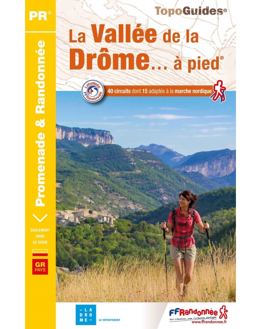 La Vallée de la Drôme, 40 circuits de randonnées | Topoguide 