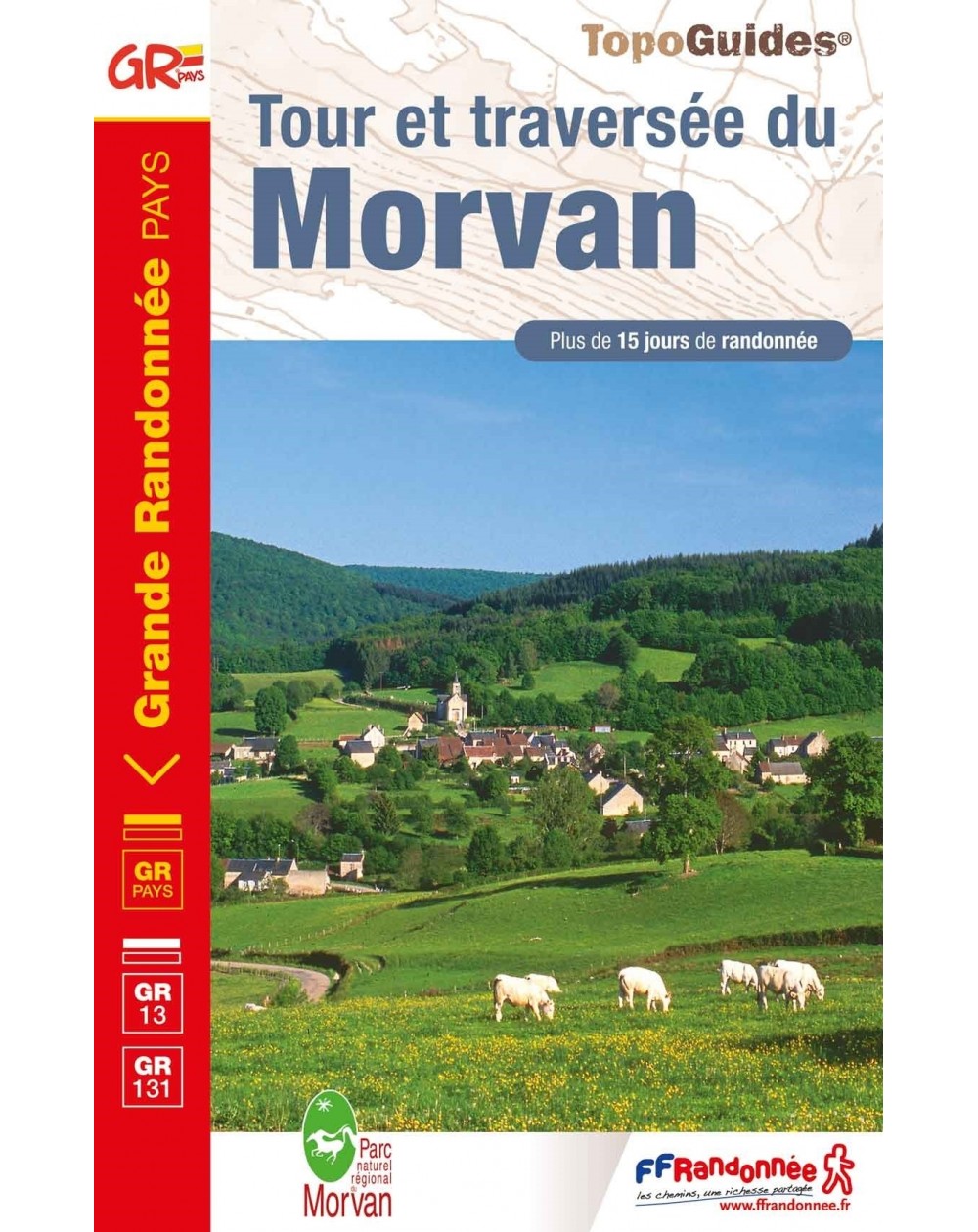 La traversée du Morvan en 15 jours | Topoguide FFRP