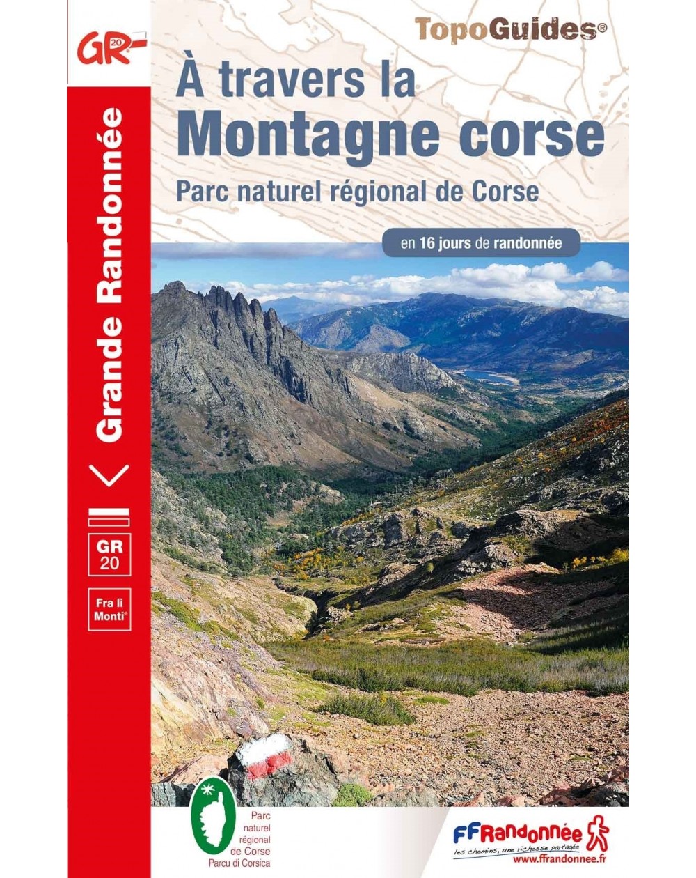 GR20 - A travers la Montagne Corse | Topoguide FFRP