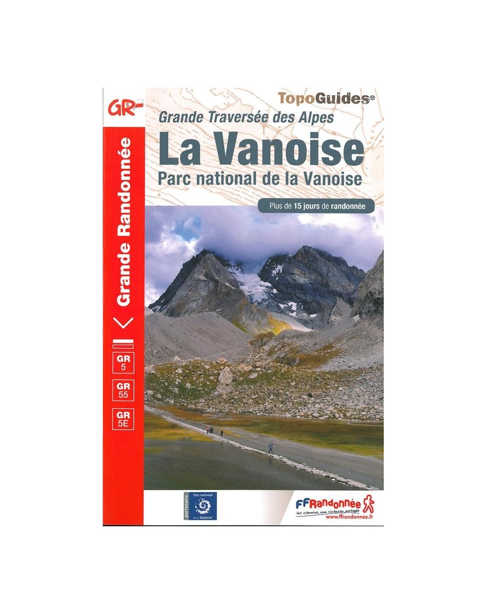 GR5 - Grande Traversée des Alpes - La Vanoise | Topoguide 
