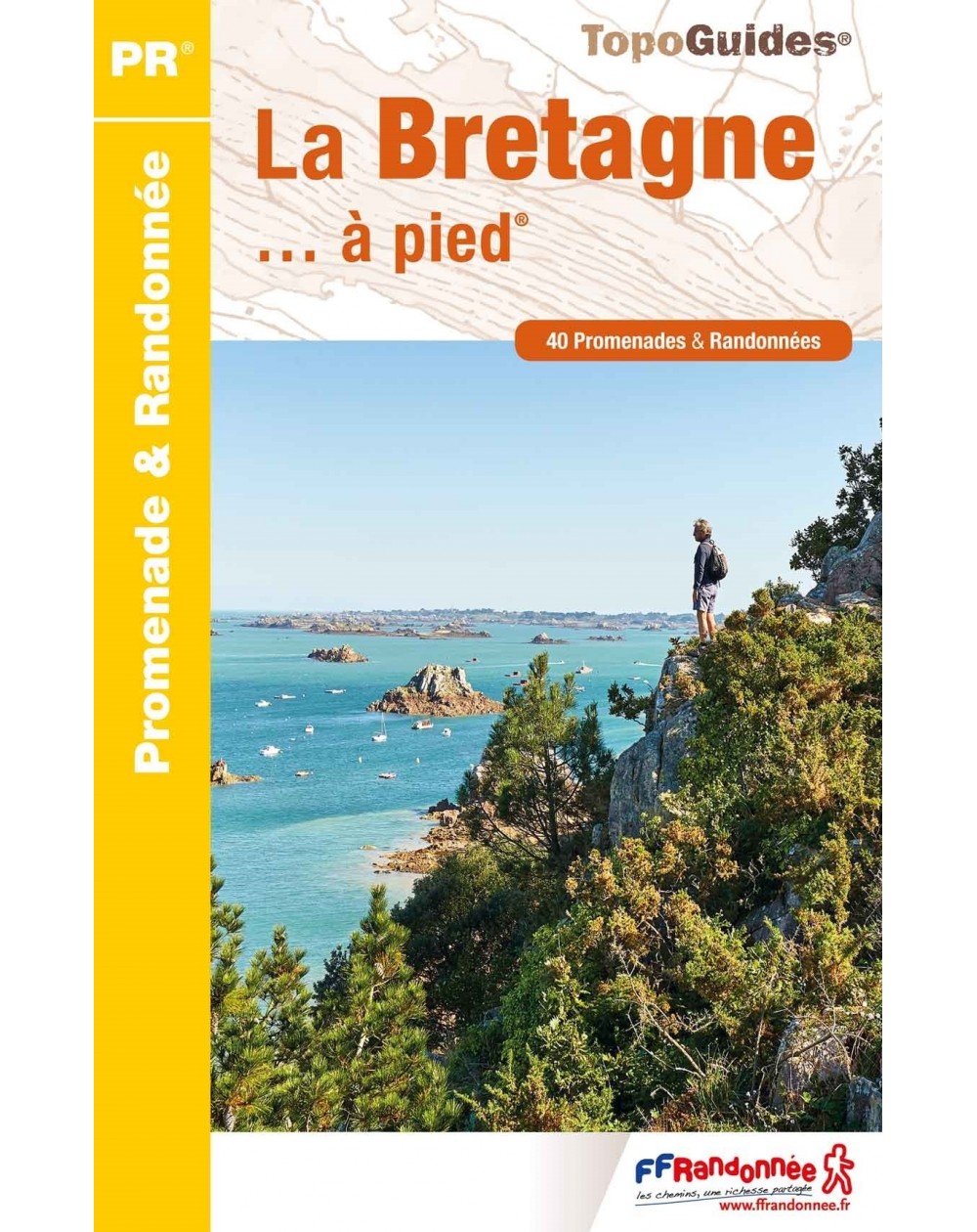 La Bretagne en 40 randonnées | Topoguide FFRP