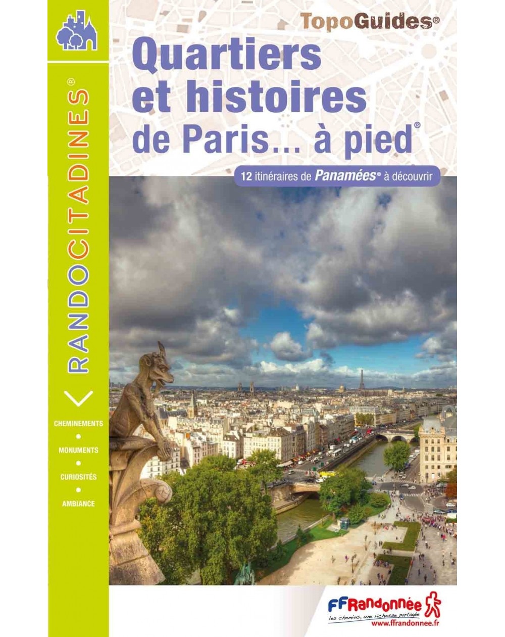 Quartiers et histoires de Paris à pied | Topoguide FFRP