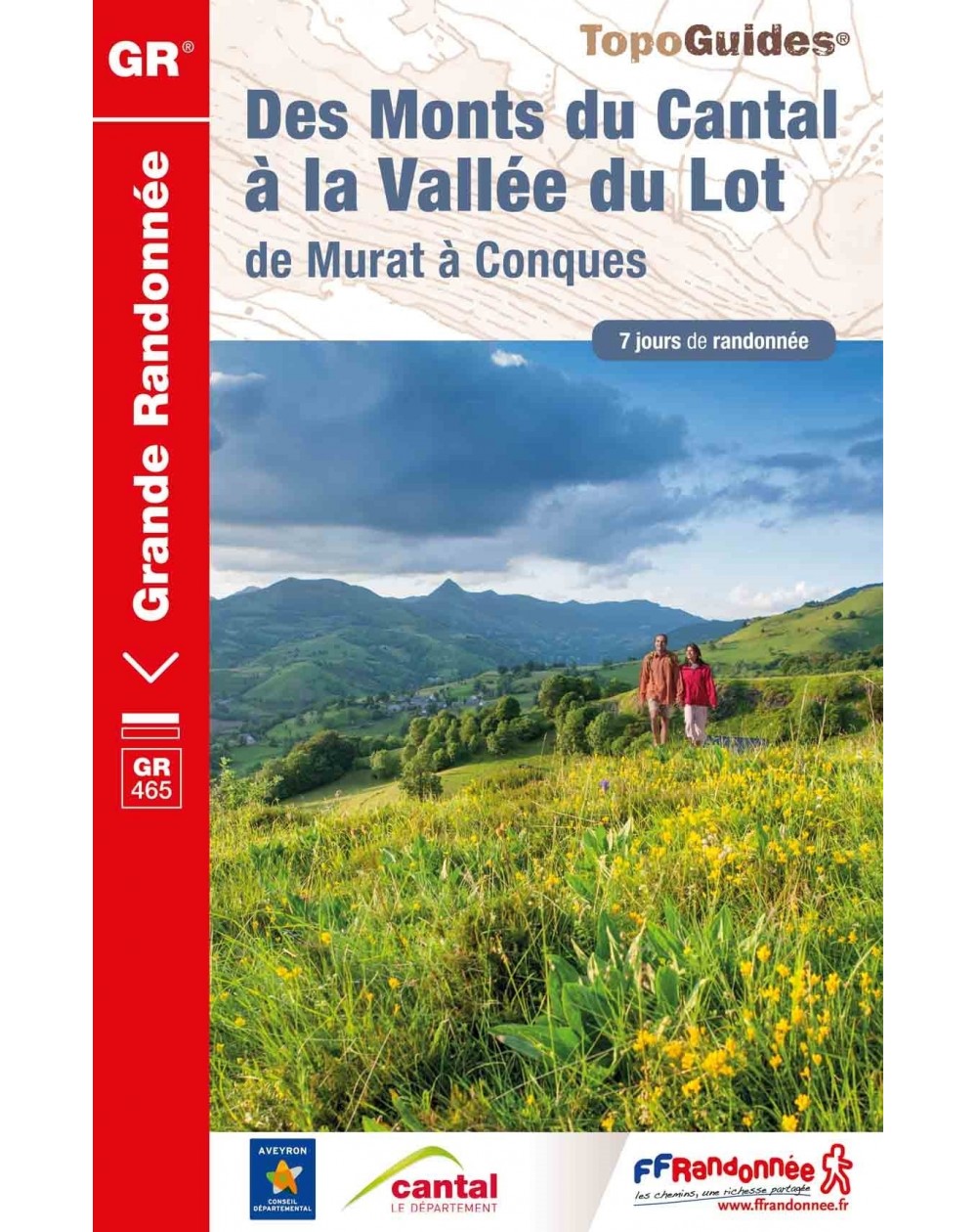 GR465- Monts du Cantal à la Vallée du Lot | Topoguide FFRP