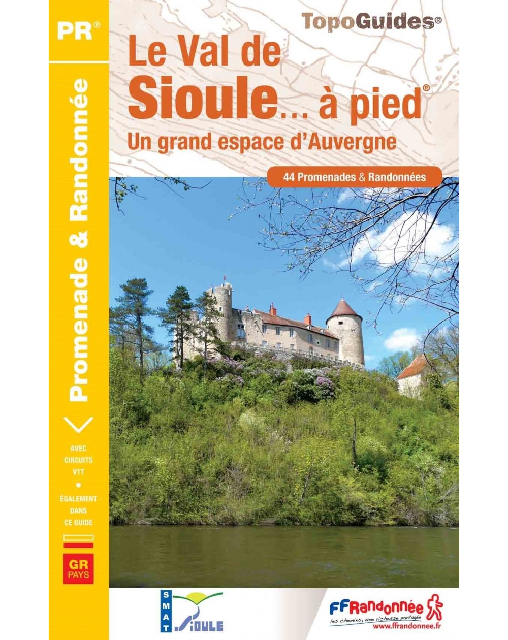 Le Val de Sioule, 44 randonnées | Topoguide FFRP