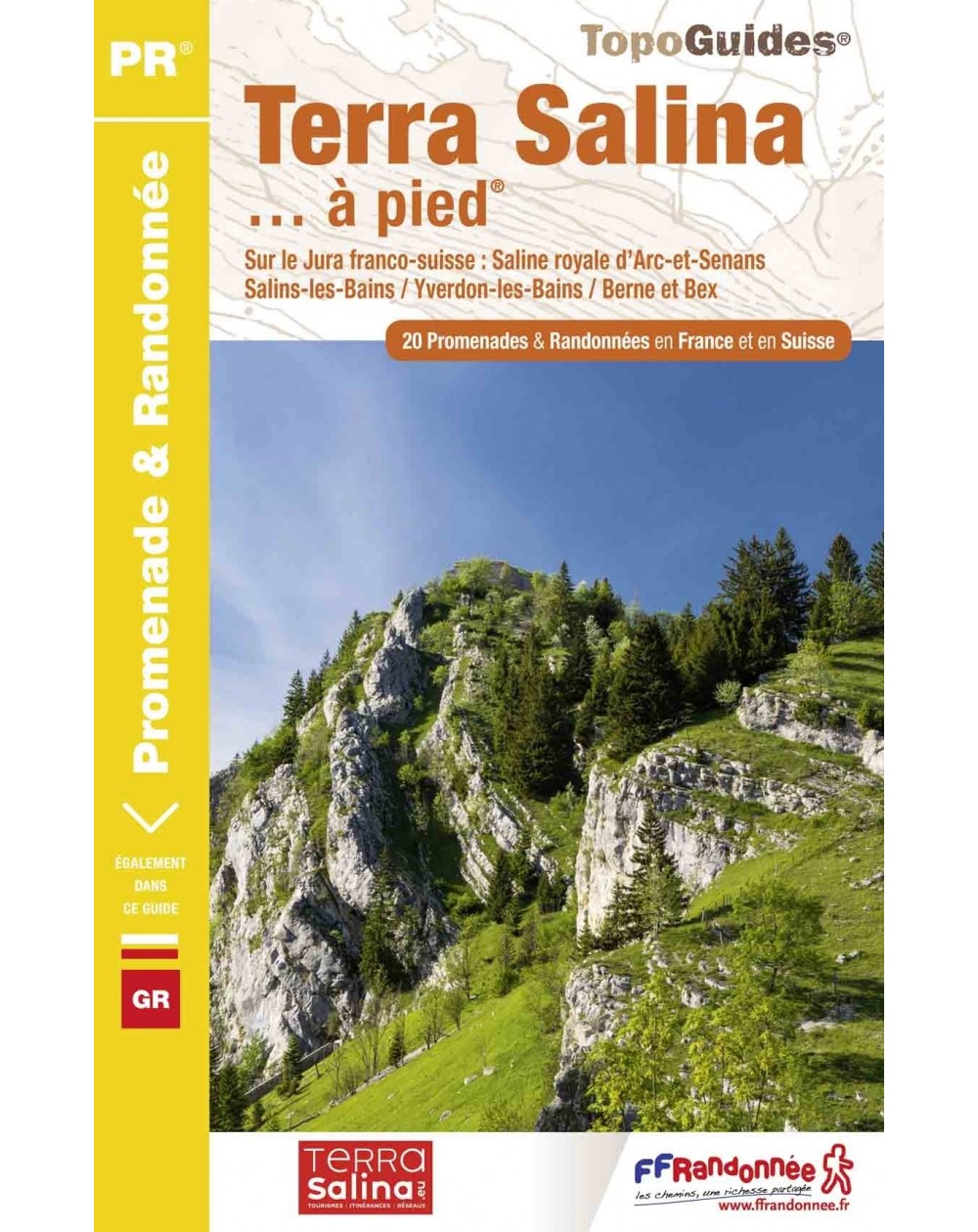 Terra Salina en 20 randonnées franco-suisse | Topoguide FFRP