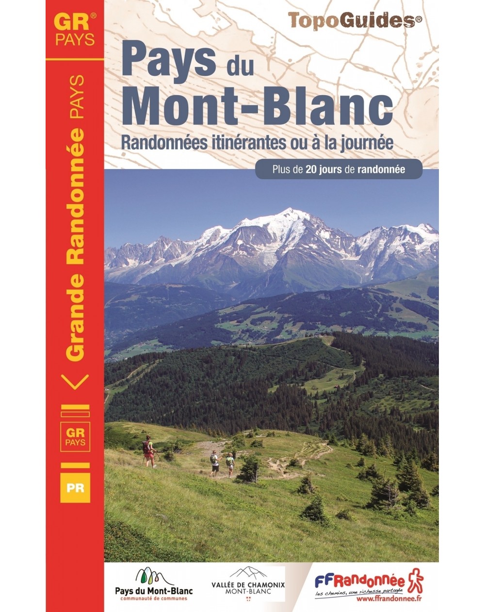 Pays du Mont-Blanc, 20 jours de randonnées | Topoguide FFRP