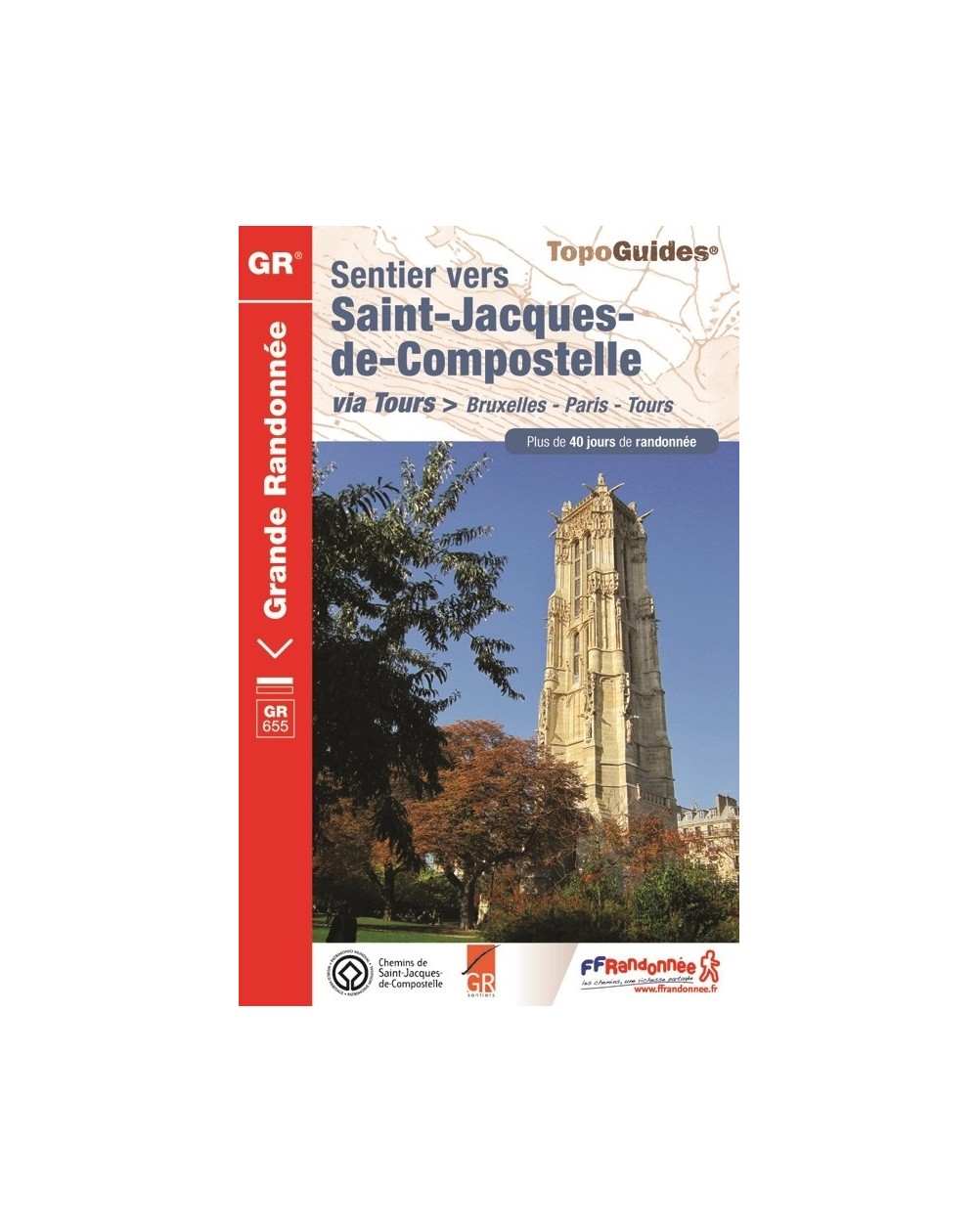 St-Jacques-de-Compostelle via Tours | Topoguide FFRP