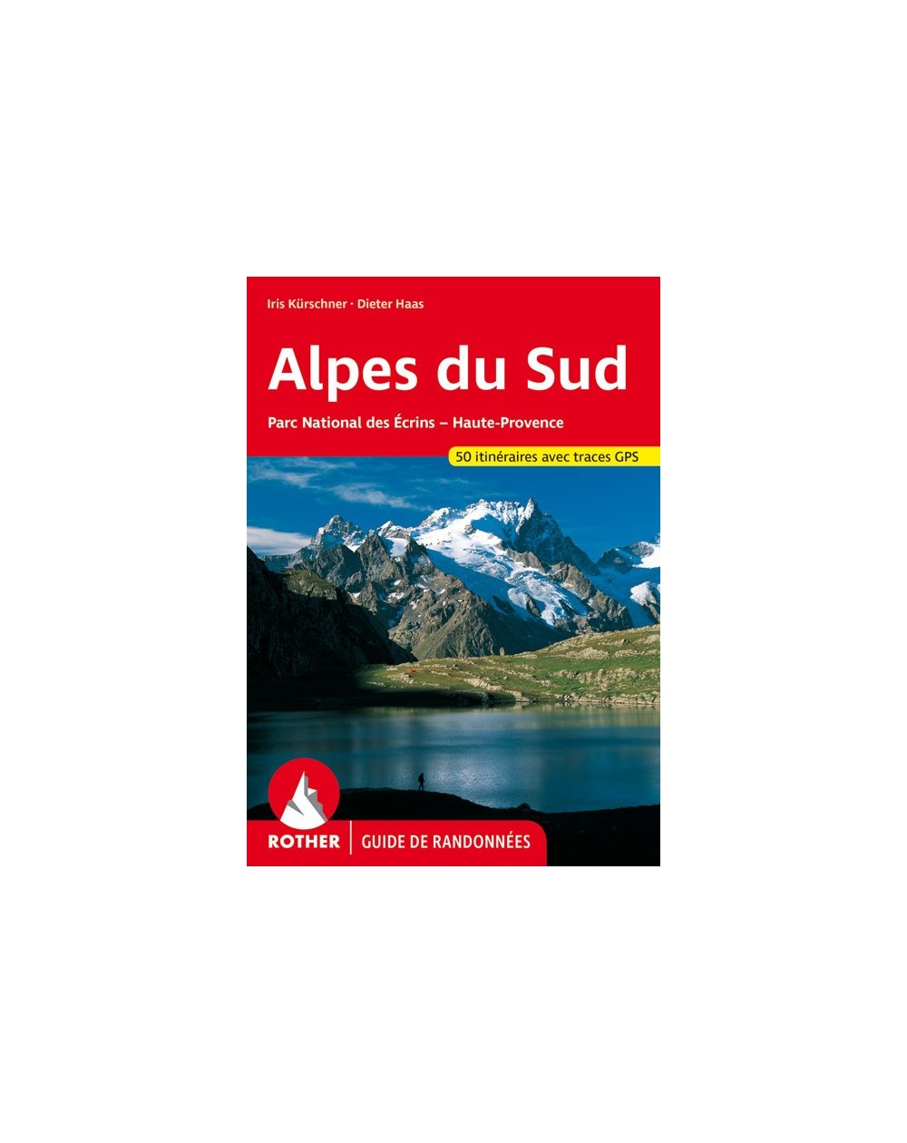 Guide Rother de randonnée Les Alpes du Sud