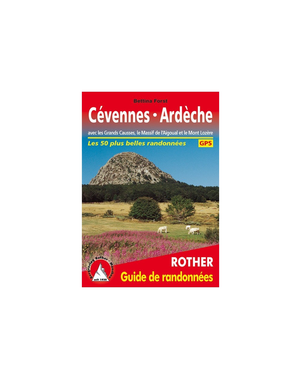 Guide Rother de randonnée Les Cévennes et l'Ardèche
