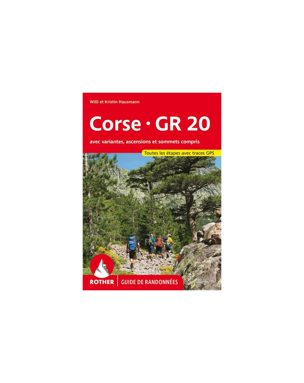 Guide Rother de randonnée Le GR20 en Corse