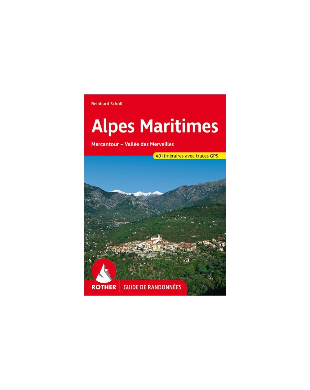 Guide Rother de randonnée Les Alpes Maritimes