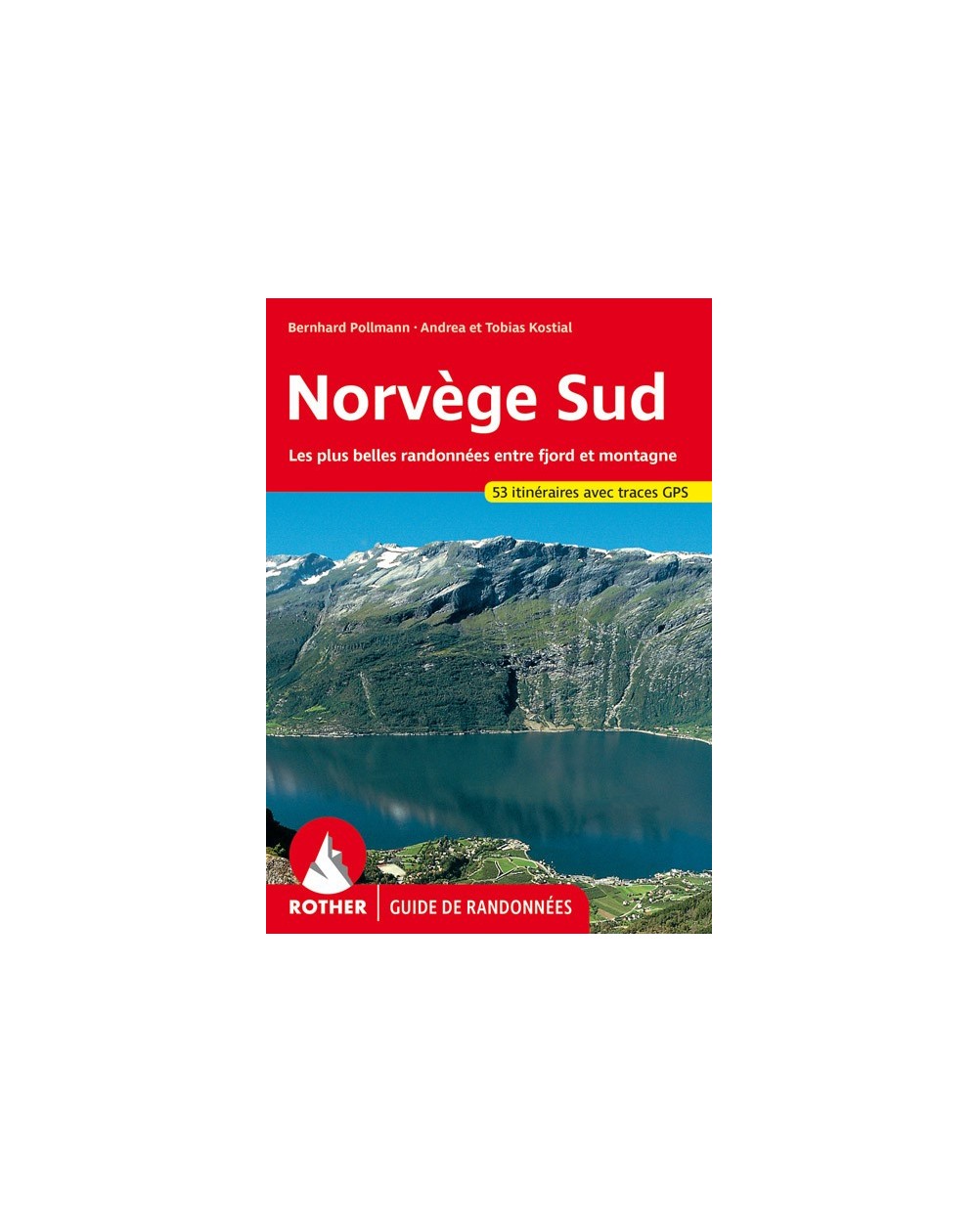 Guide Rother de randonnée Le Sud de la Norvège