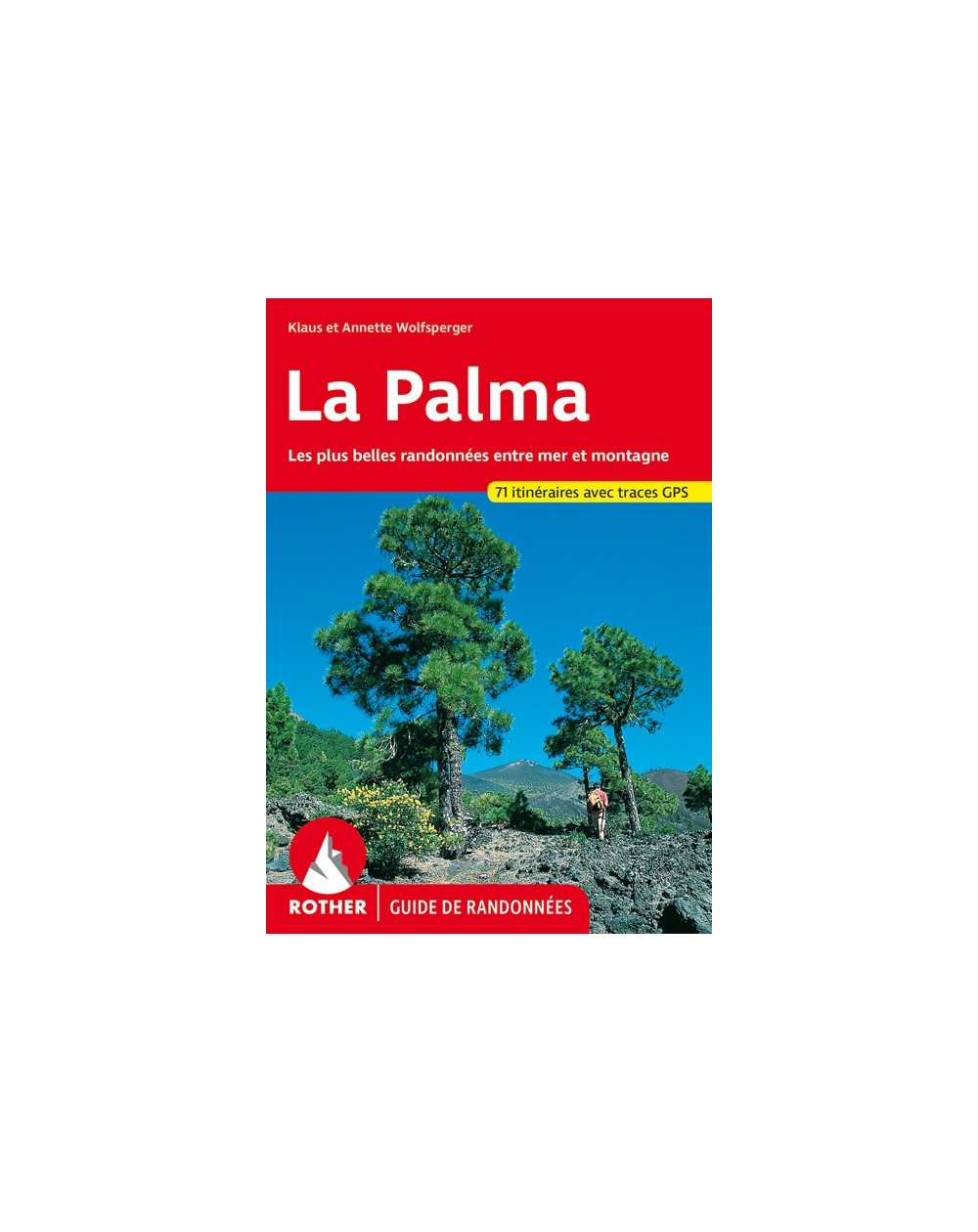 Guide Rother de randonnée l'île de La Palma