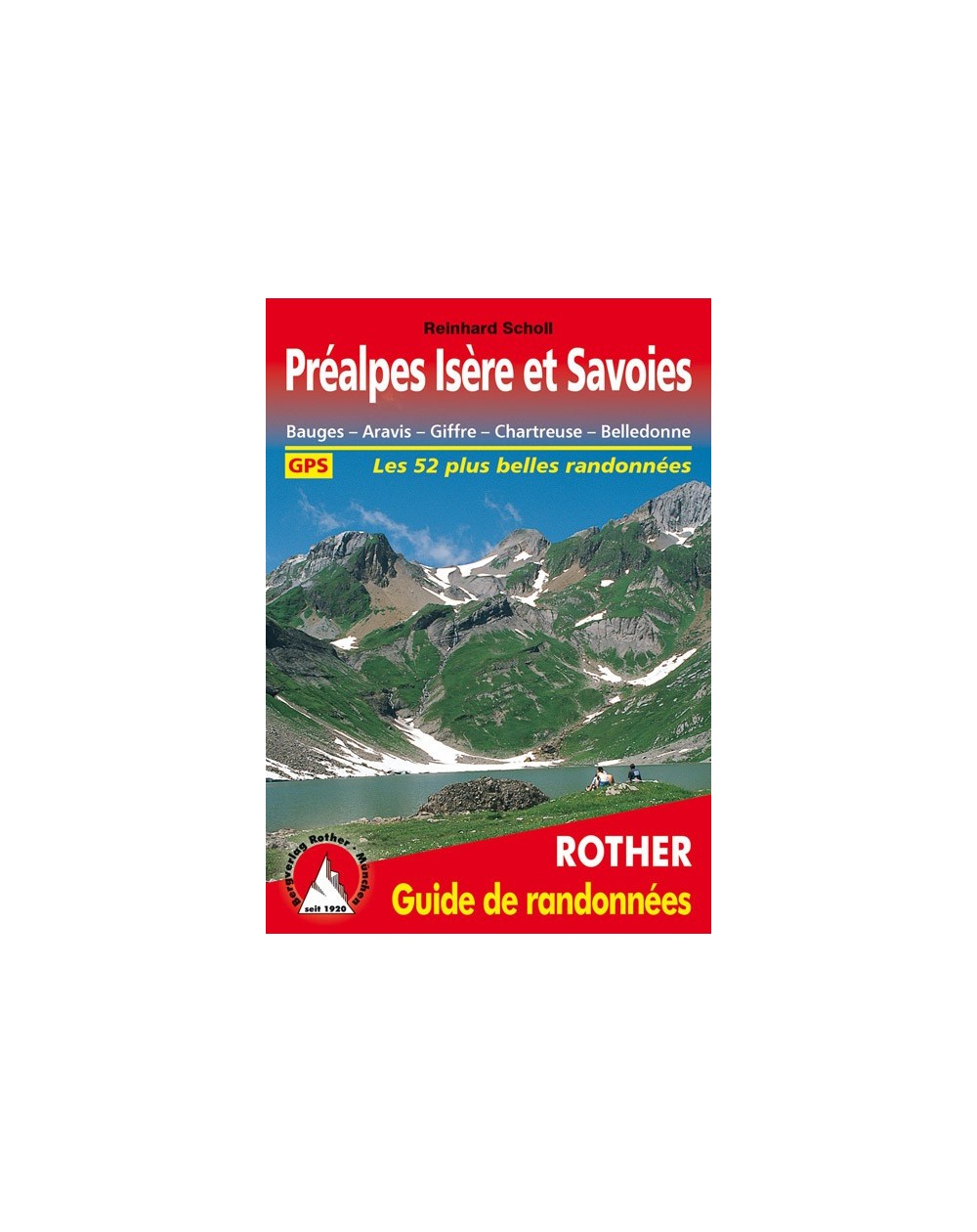 Guide Rother de randonnée les Préalpes, Isère et Savoie