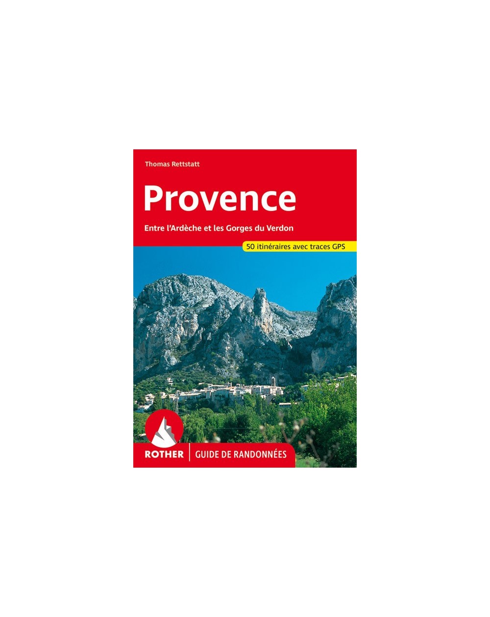 Guide Rother de randonnée La Provence