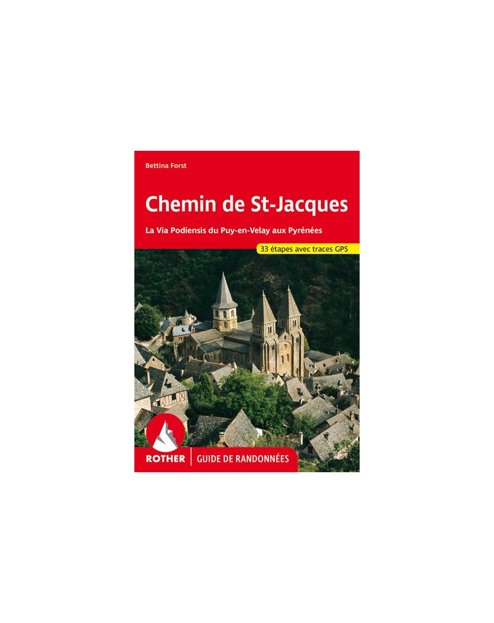Guide Rother de randonnée Chemin de St Jacques - France
