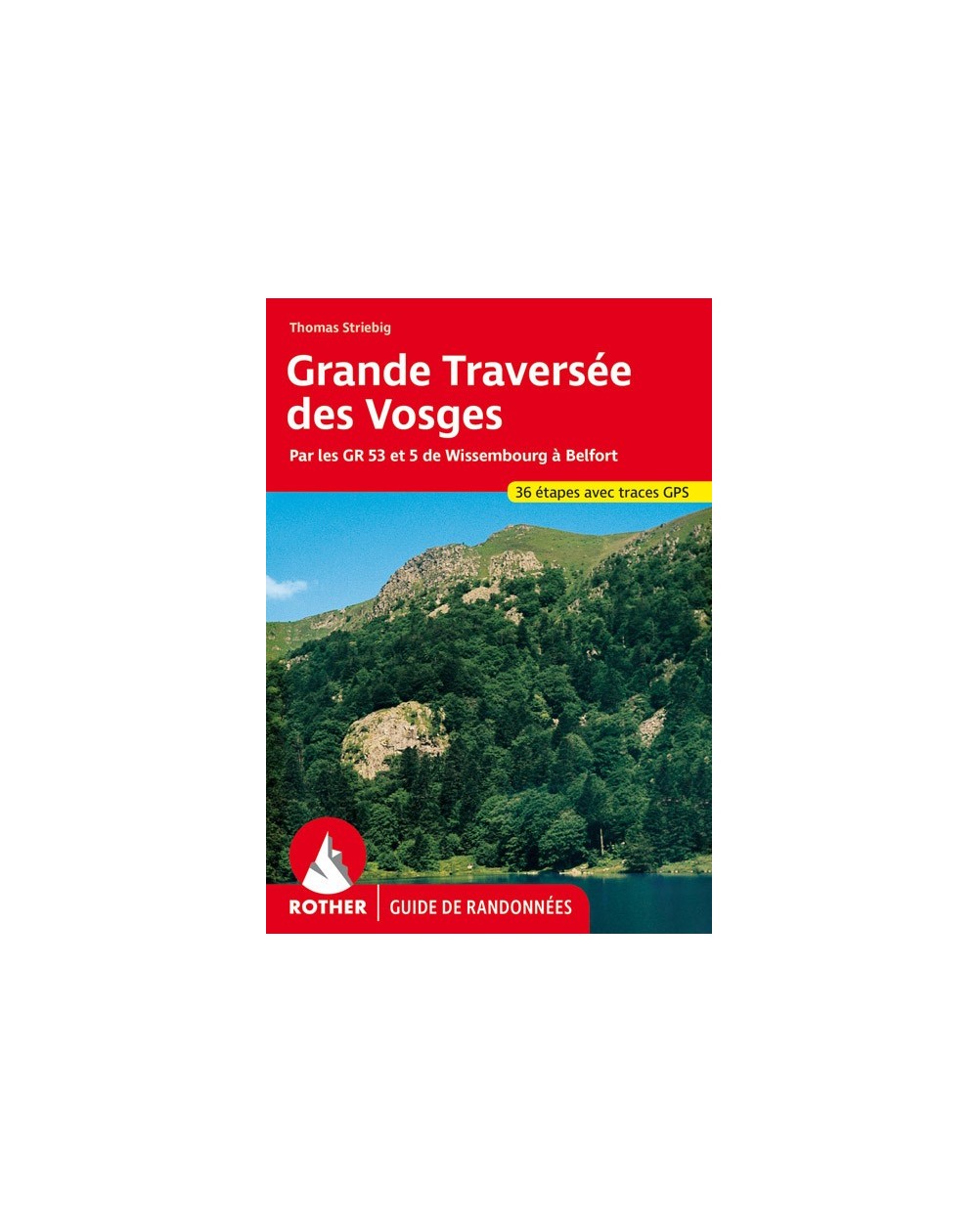 Guide Rother de randonnée La grande traversée des Vosges