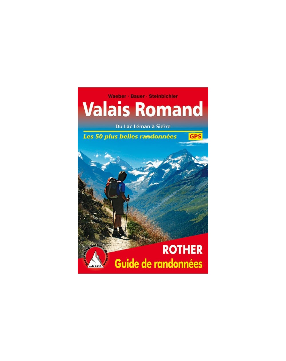 Guide Rother de randonnée Valais Romand