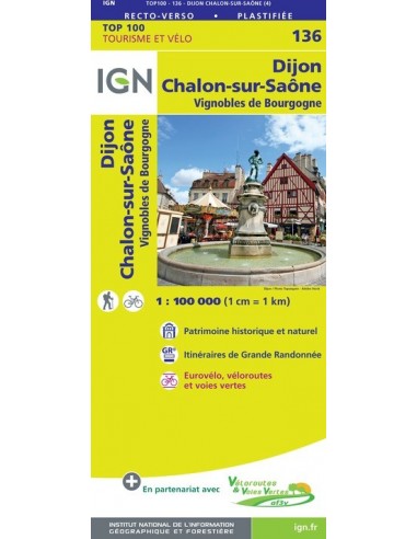 Carte Ign N° 136 Dijon Chalon Sur Saône - Vignobles De Bourgogne